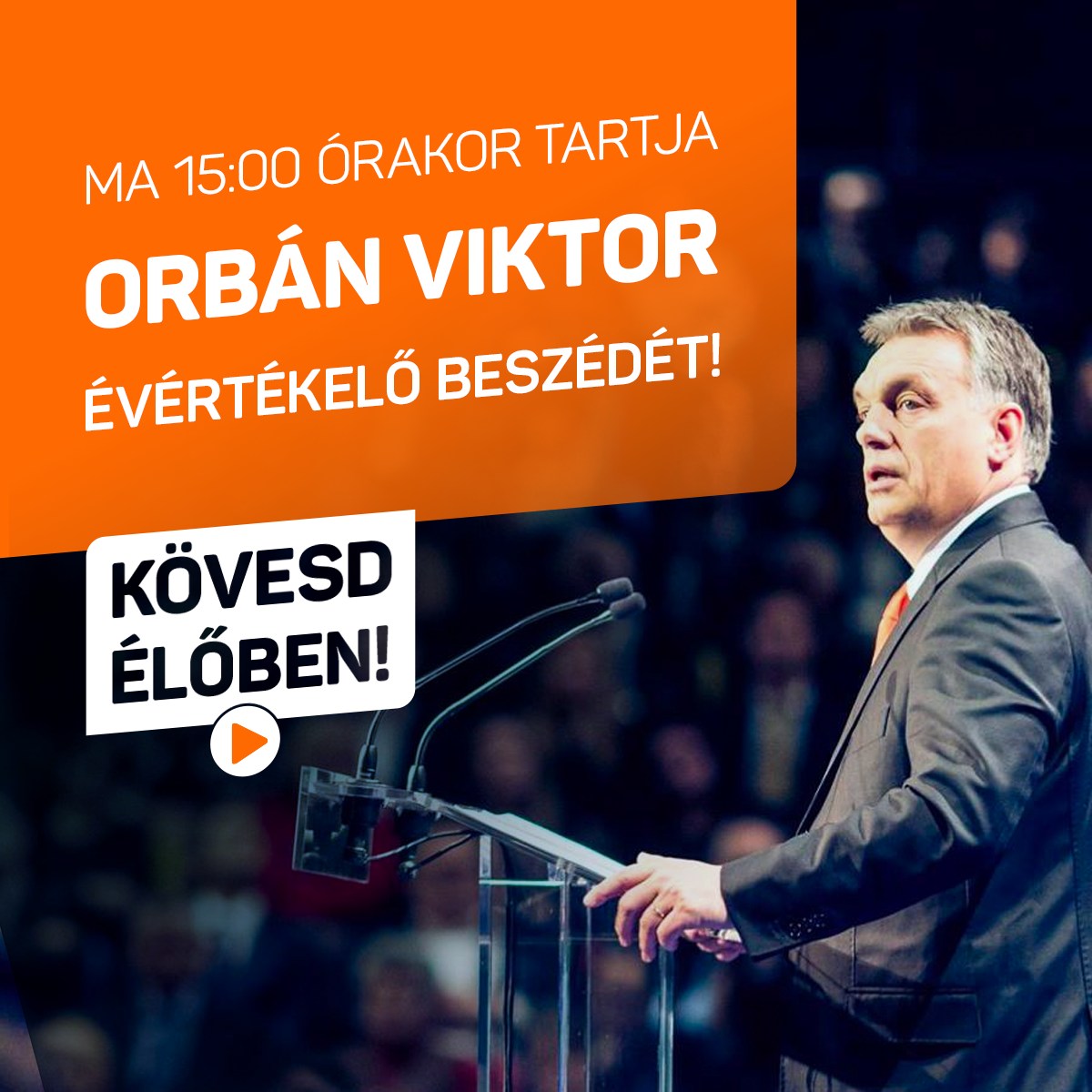 Orbán Viktor  ﻿ma 15:00 órakor tartja évértékelő beszédét! ﻿Kövesd élőben a Fidesz Facebook-oldalán!