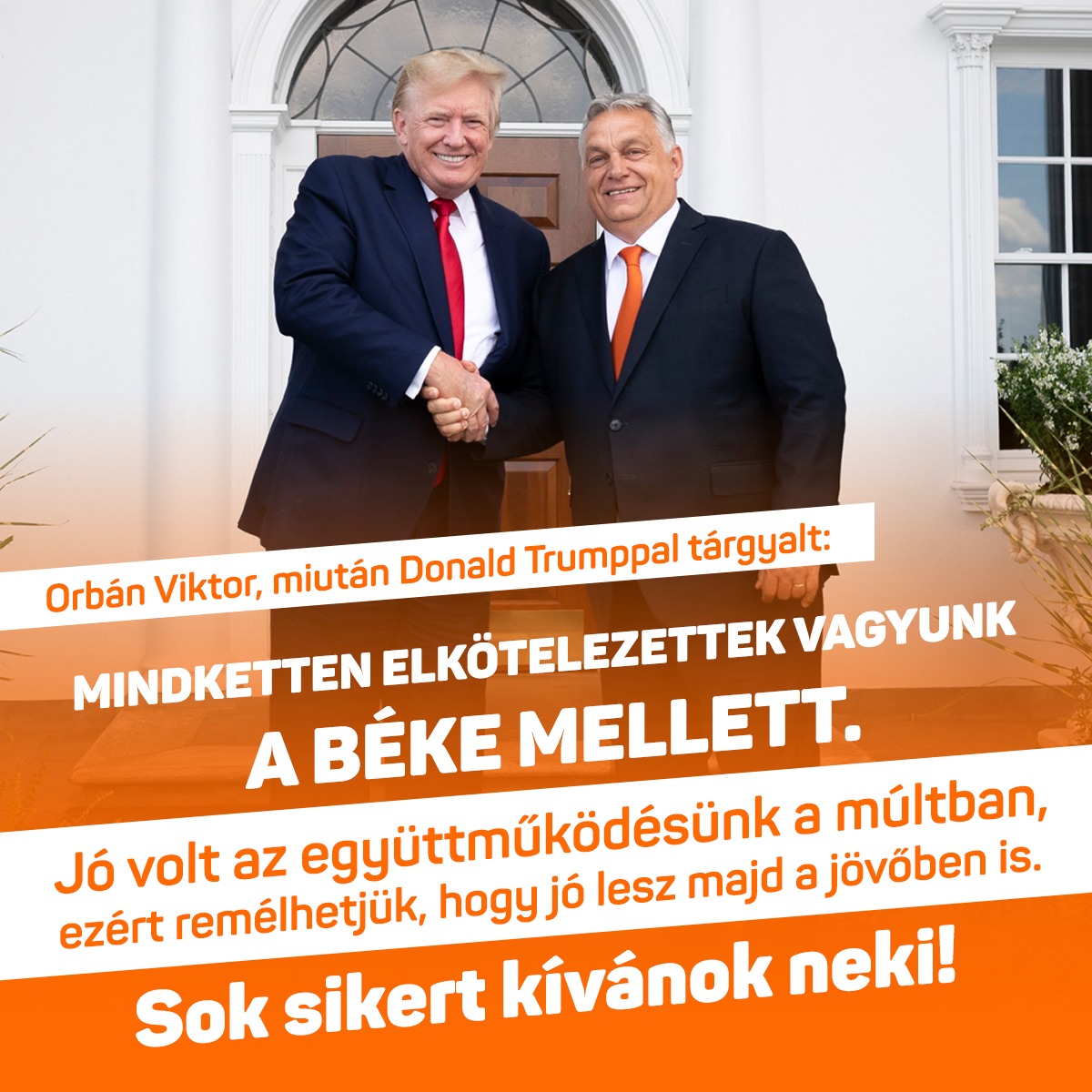 Orbán Viktor Donald Trumppal tárgyalt.