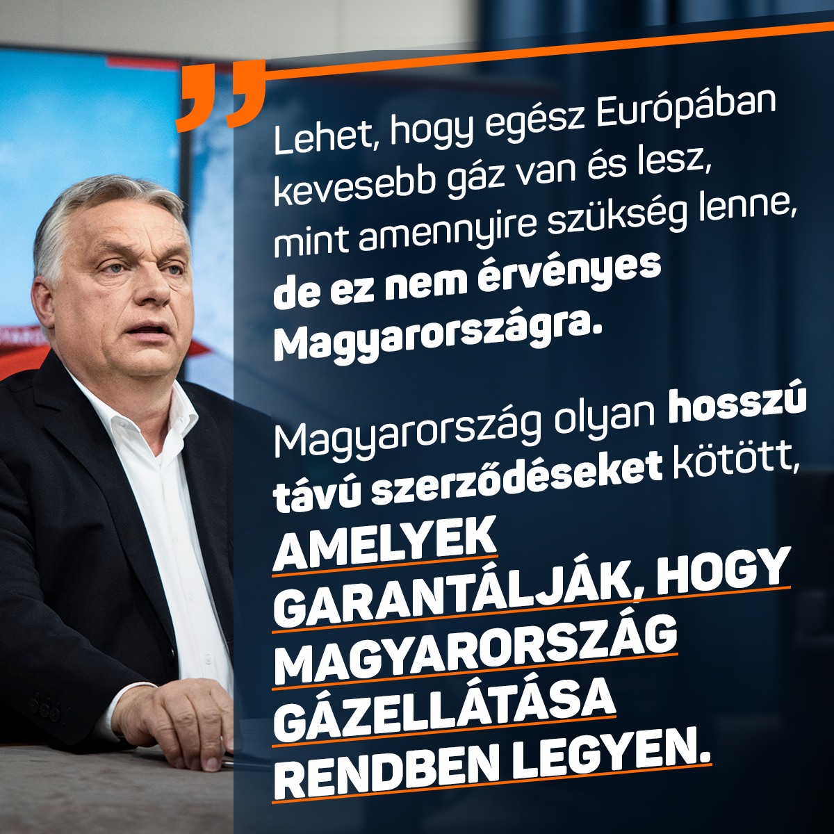 Télen fűteni kell, az iparnak pedig működnie kell. Ennek a feltételei adottak – mondta Orbán Viktor a Kossuth Rádióban.