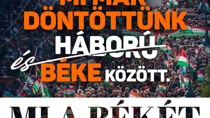A magyarok már döntöttek áprilisban. A békét választották.