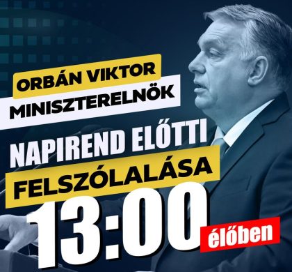 Orbán Viktor miniszterelnök napirend előtti felszólalása a Parlamentben ma 13:00-kor! Élőben követhető a Magyarország Kormánya Facebook oldalán is.