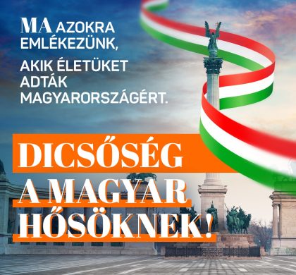 Ma van a Magyar Hősök Napja. Azokra a honfitársainkra emlékezünk, akik életüket áldozták hazánkért.
