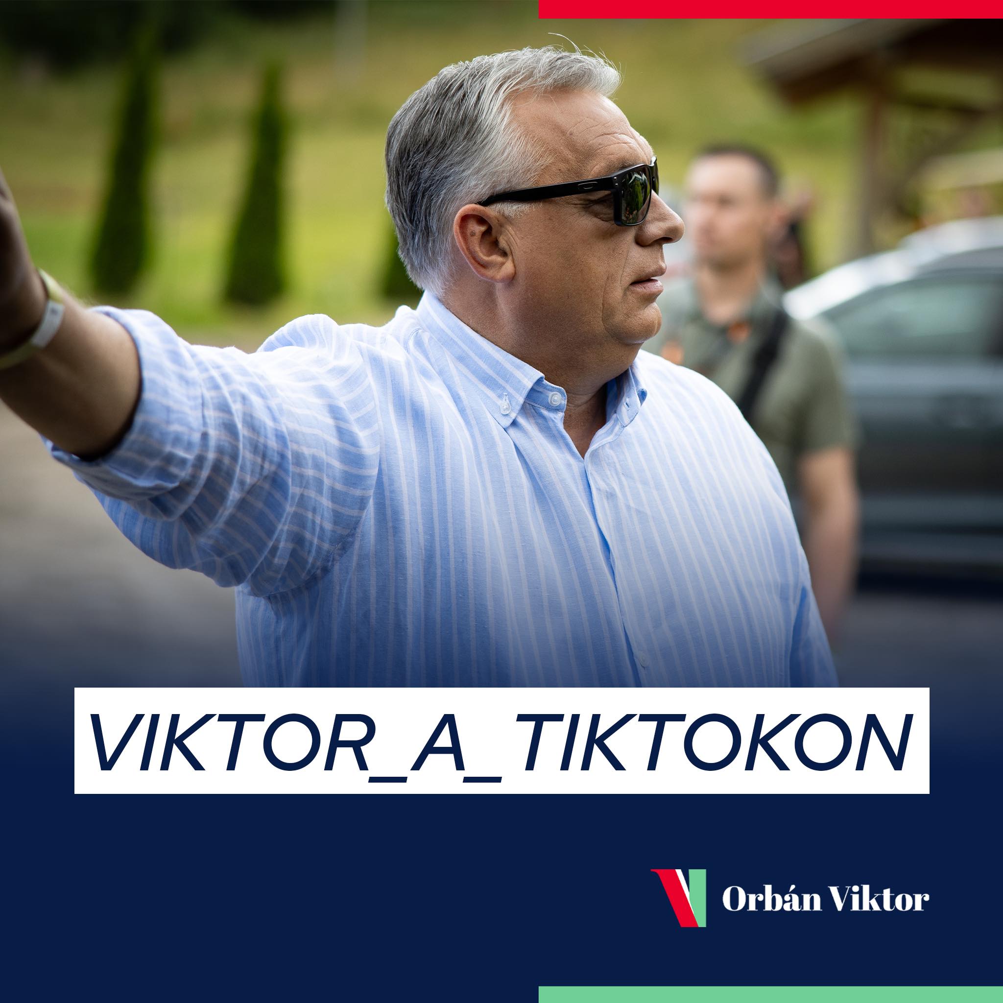 Orbán Viktor már a TikTokon is! https://www.tiktok.com/@viktor_a_tiktokon